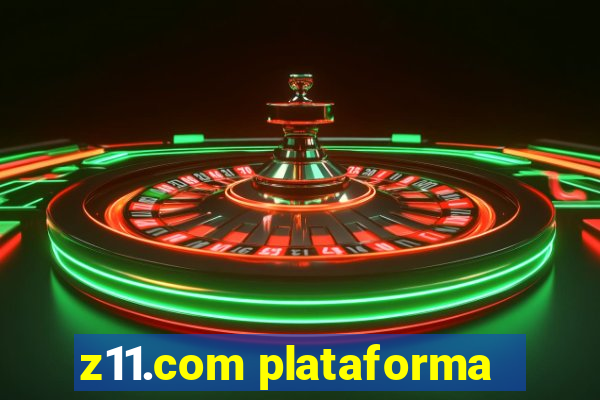 z11.com plataforma